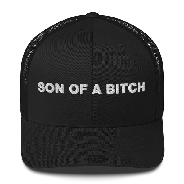 Son of a bitch - Trucker Cap