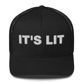 It's Lit - Trucker Cap