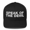 Speak of the devil - Trucker Cap