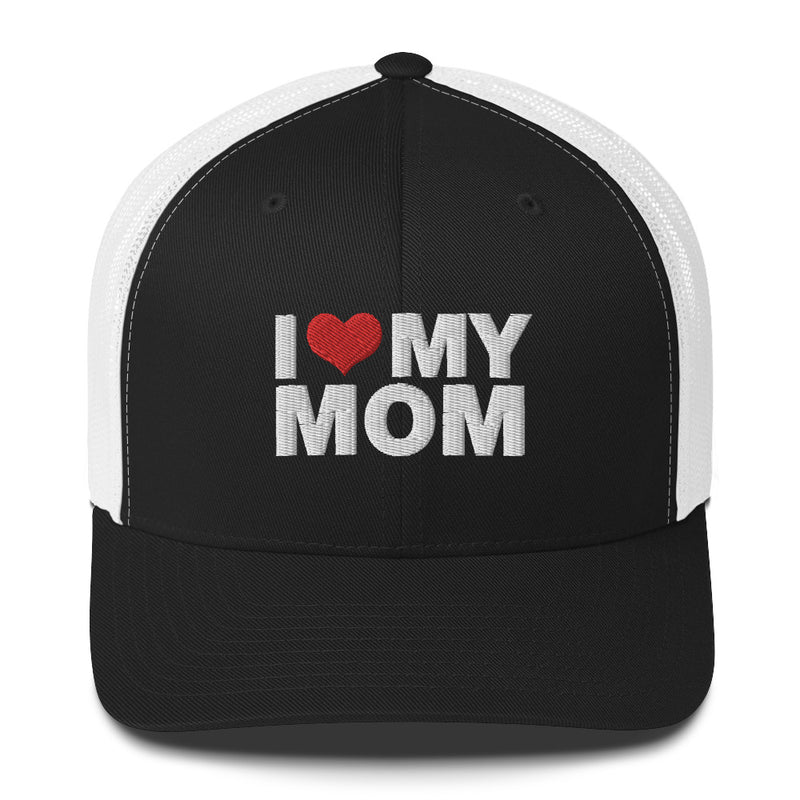 I Love My Mom - Trucker Cap