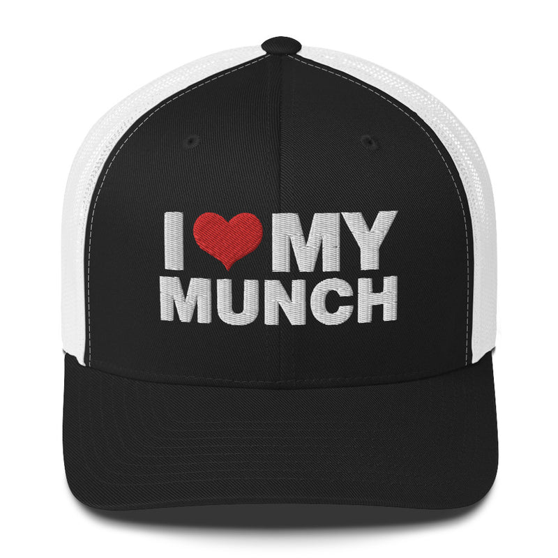 I Love My Munch - Trucker Cap