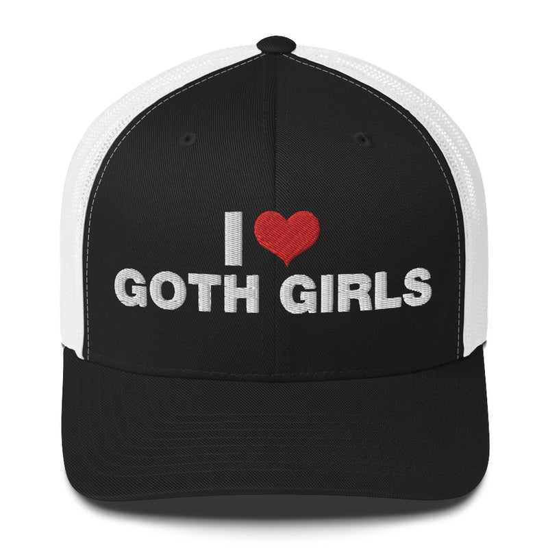 I Love Goth Girls - Trucker Cap