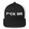 Fuck Me - Trucker Cap