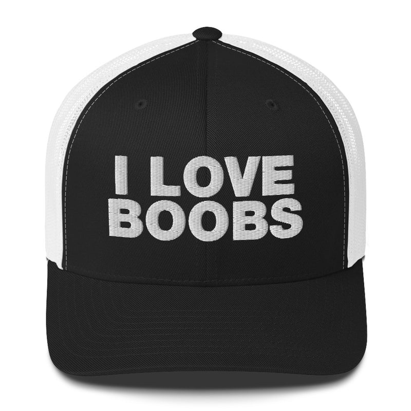 I love boobs - Trucker Cap