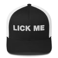 Lick Me - Trucker Cap