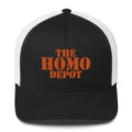 The Homo Depot - Trucker Cap