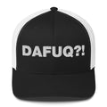 Dafuq?! - Trucker Cap