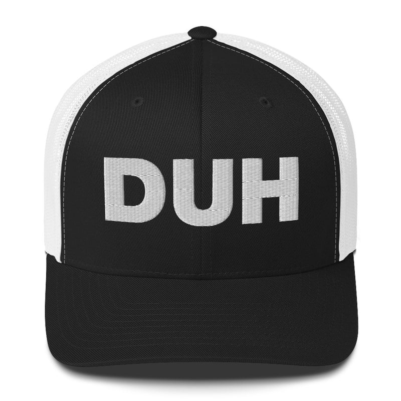 DUH - Trucker Cap