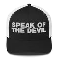 Speak of the devil - Trucker Cap