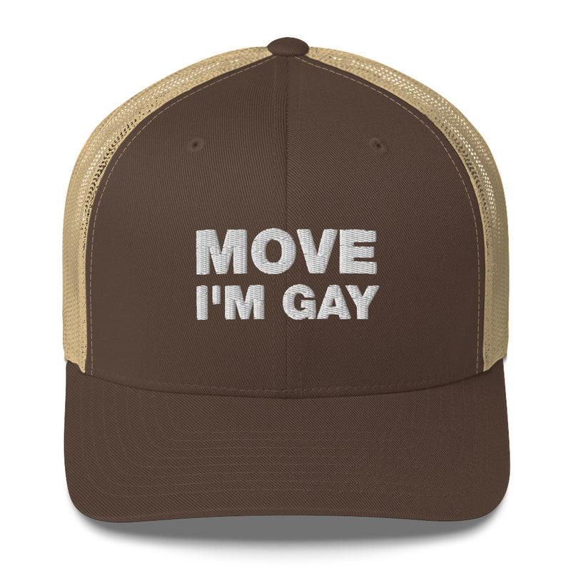 Move I'm Gay - Trucker Cap