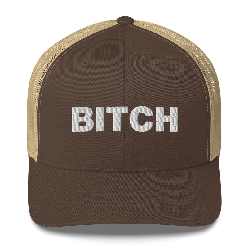 Bitch - Trucker Cap