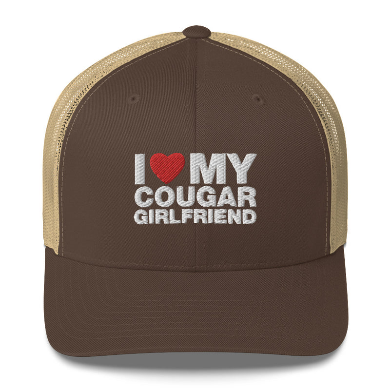 I Love My Cougar Girlfriend - Trucker Cap