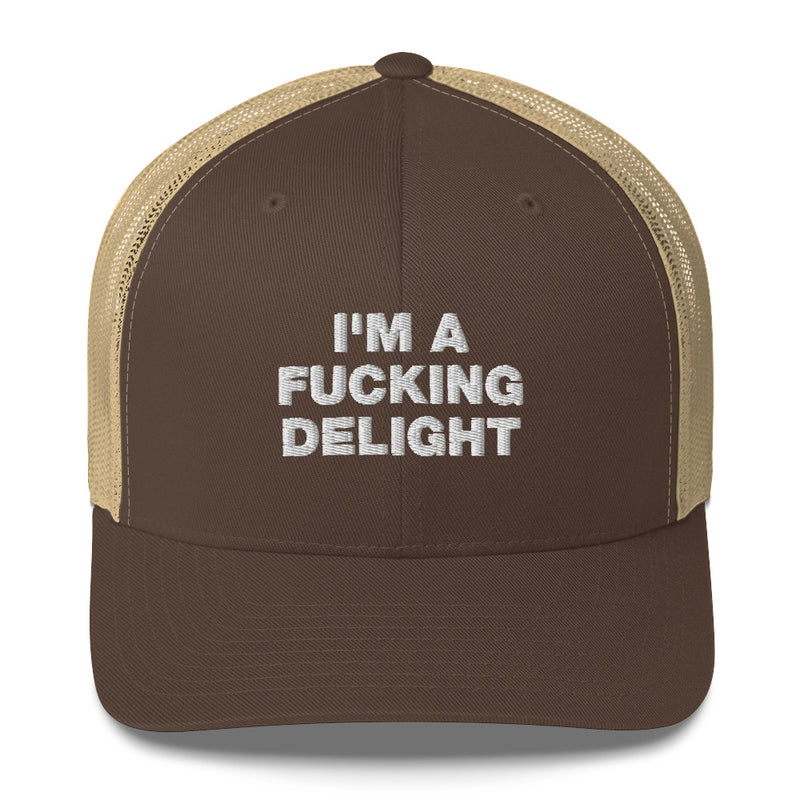 I'm A Fucking Delight - Trucker Cap