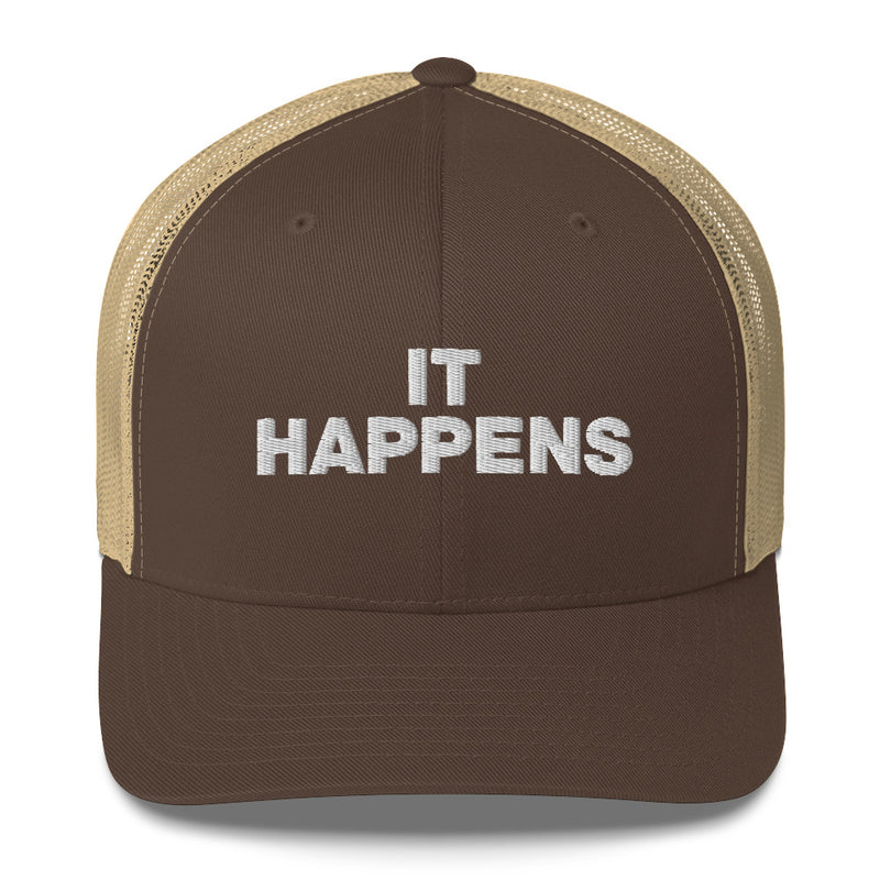 It Happens - Trucker Cap