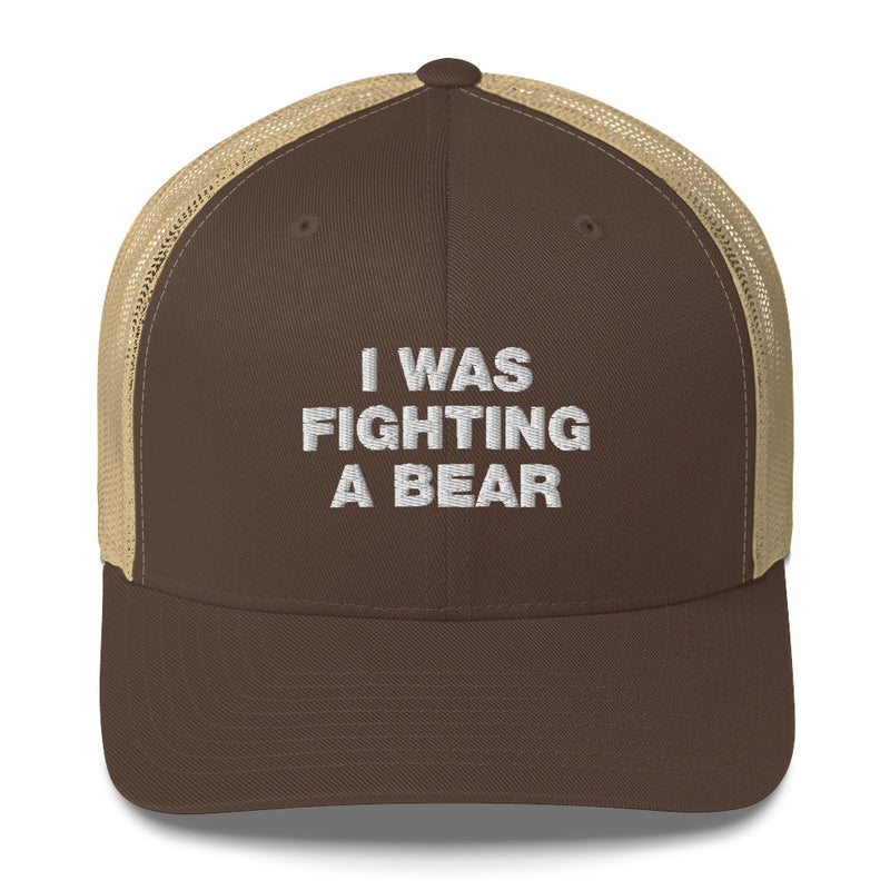 I Was Fighting A Bear - Trucker Cap