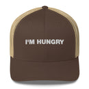 I'm Hungry - Trucker Cap