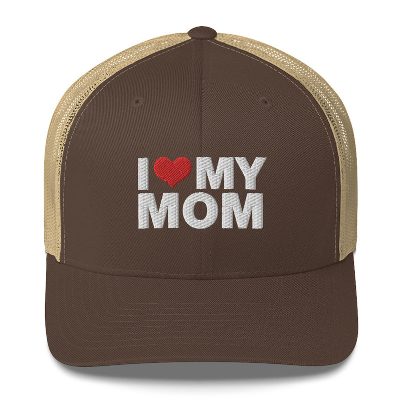 I Love My Mom - Trucker Cap