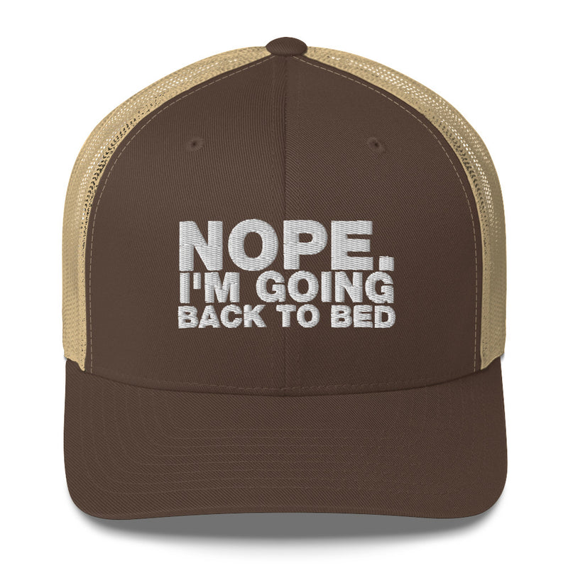 Nope. I'm Going Back To Bed - Trucker Cap