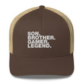 Son. Brother. Gamer. Legend. - Trucker Cap