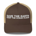 Save The Earth Keep The Ocean Clean - Trucker Cap