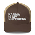 Karma Is My Boyfriend - Trucker Cap