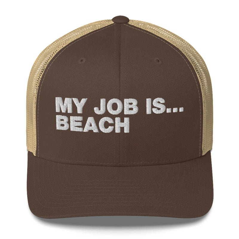 My Job Is... Beach - Trucker Cap