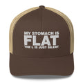 My Stomach Is Flat The L Is Just Silent - Trucker Cap