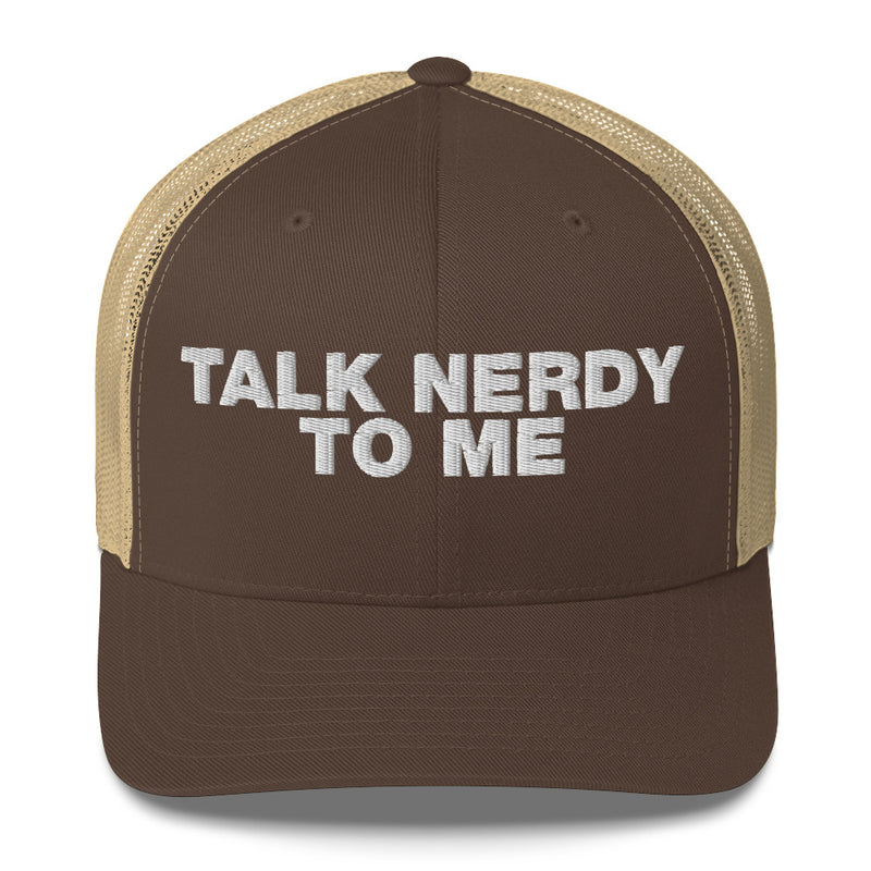 Talk Nerdy To Me - Trucker Cap