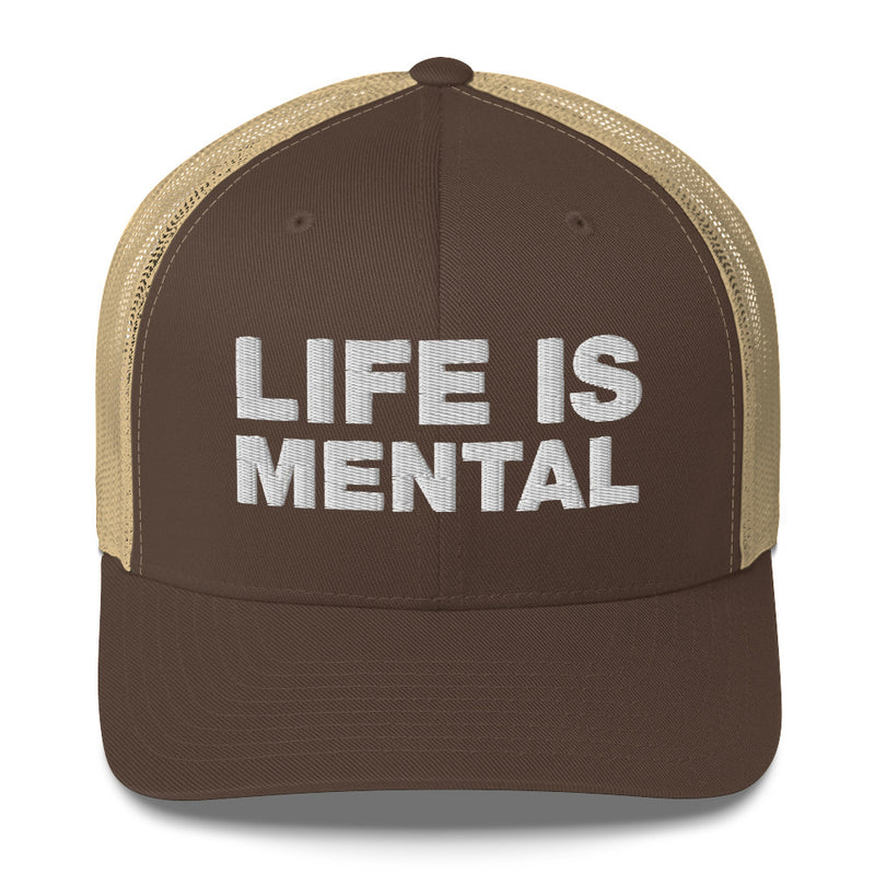 Life Is Mental - Trucker Cap