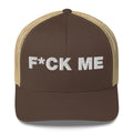 Fuck Me - Trucker Cap