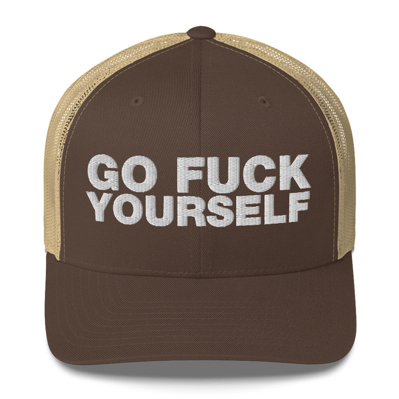 Go Fuck Yourself - Trucker Cap