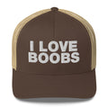 I love boobs - Trucker Cap