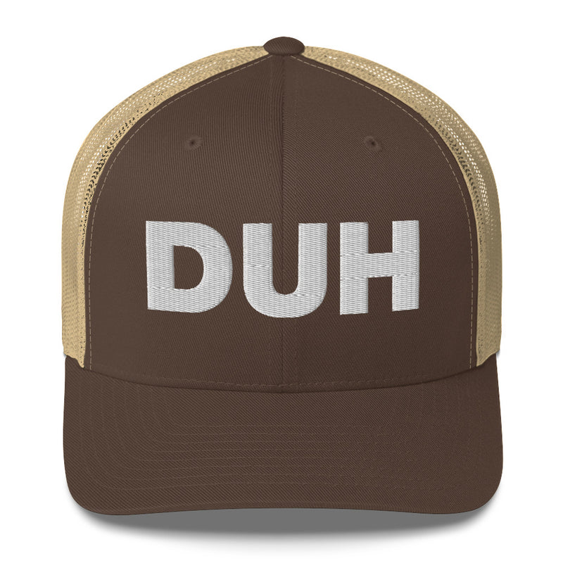 DUH - Trucker Cap