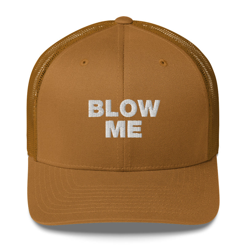 Blow Me - Trucker Cap