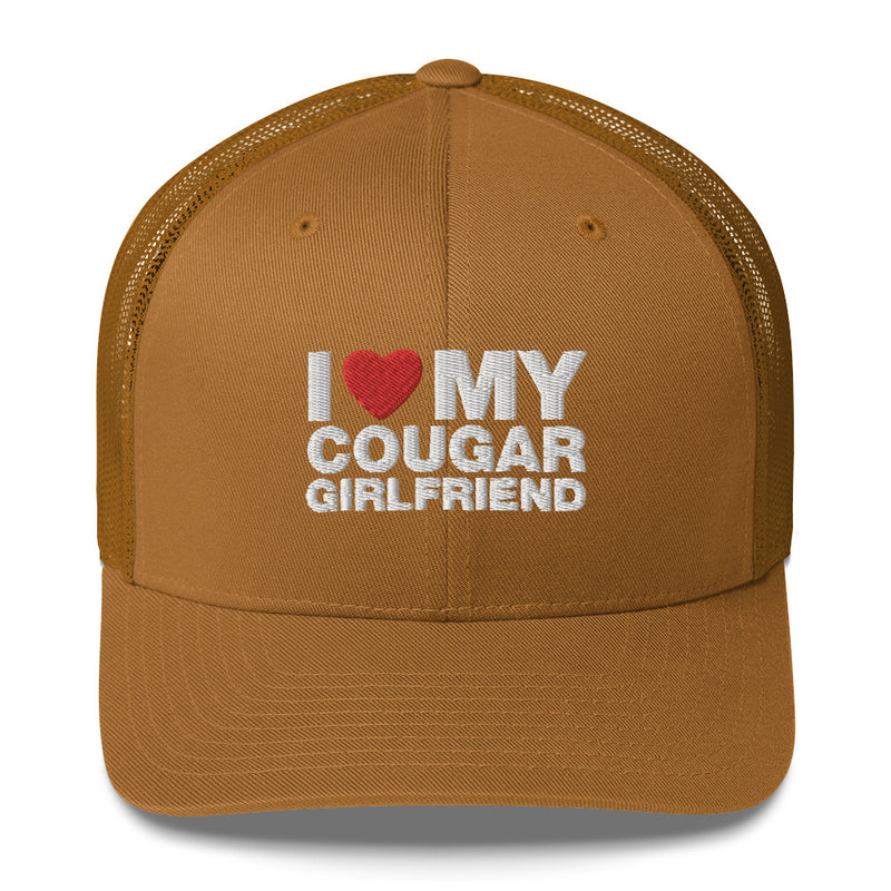 I Love My Cougar Girlfriend - Trucker Cap