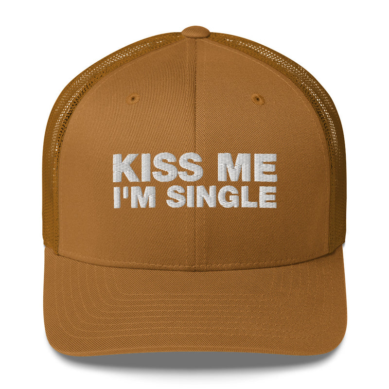 Kiss Me I'm Single - Trucker Cap