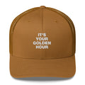 It's Your Golden Hour - Trucker Cap