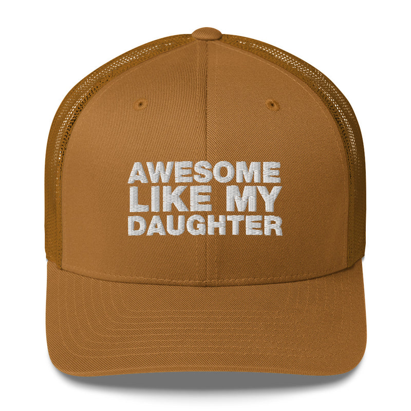 Awesome Like My Daughter - Trucker Cap