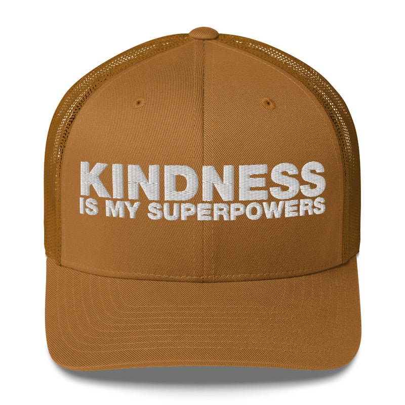 Kindness Is My Superpowers - Trucker Cap