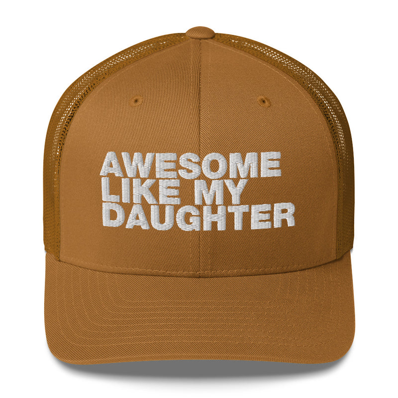 Awesome Like My Daughter - Trucker Cap