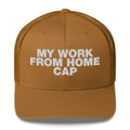 My Work From Home Cap - Trucker Cap