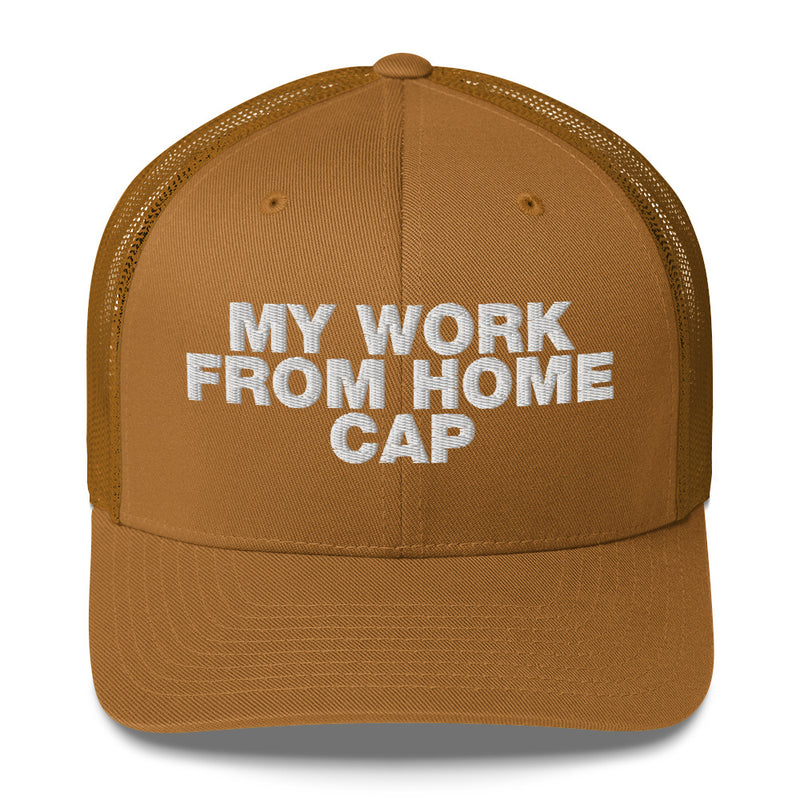 My Work From Home Cap - Trucker Cap