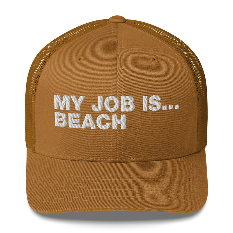 My Job Is... Beach - Trucker Cap