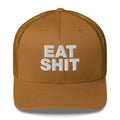 Eat Shit - Trucker Cap