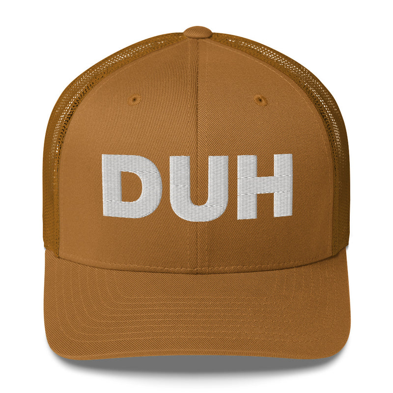 DUH - Trucker Cap