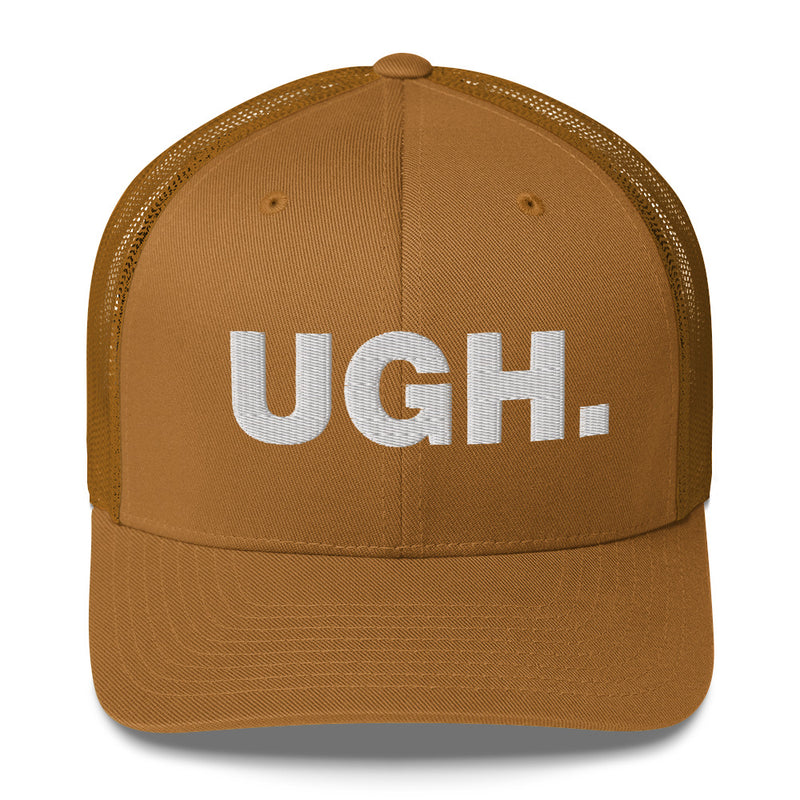 Ugh. - Trucker Cap