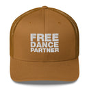 Free dance partner - Trucker Cap