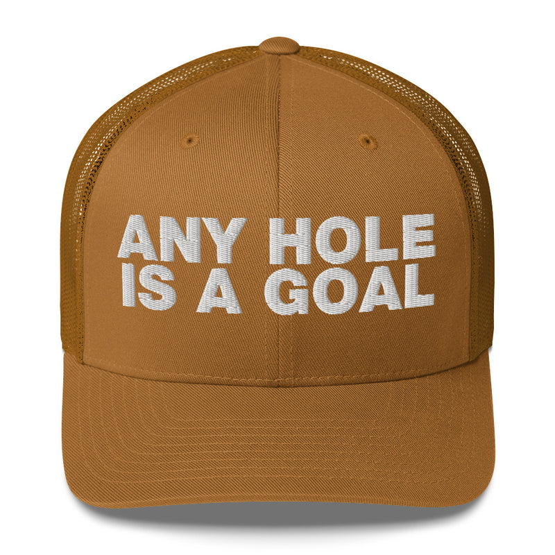 Any hole is a goal - Trucker Cap