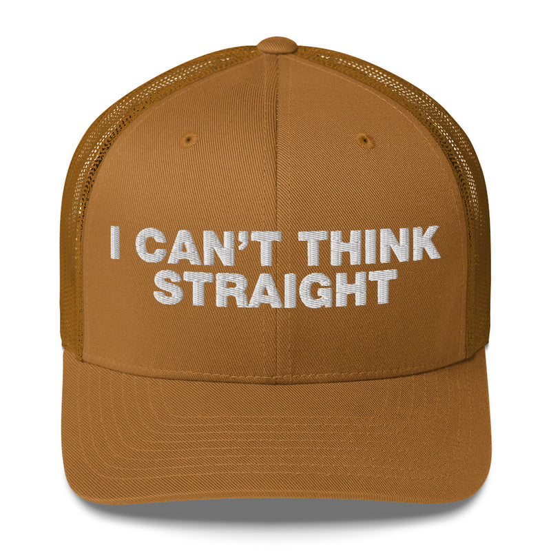 I can't think straight - Trucker Cap