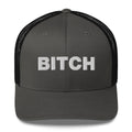 Bitch - Trucker Cap